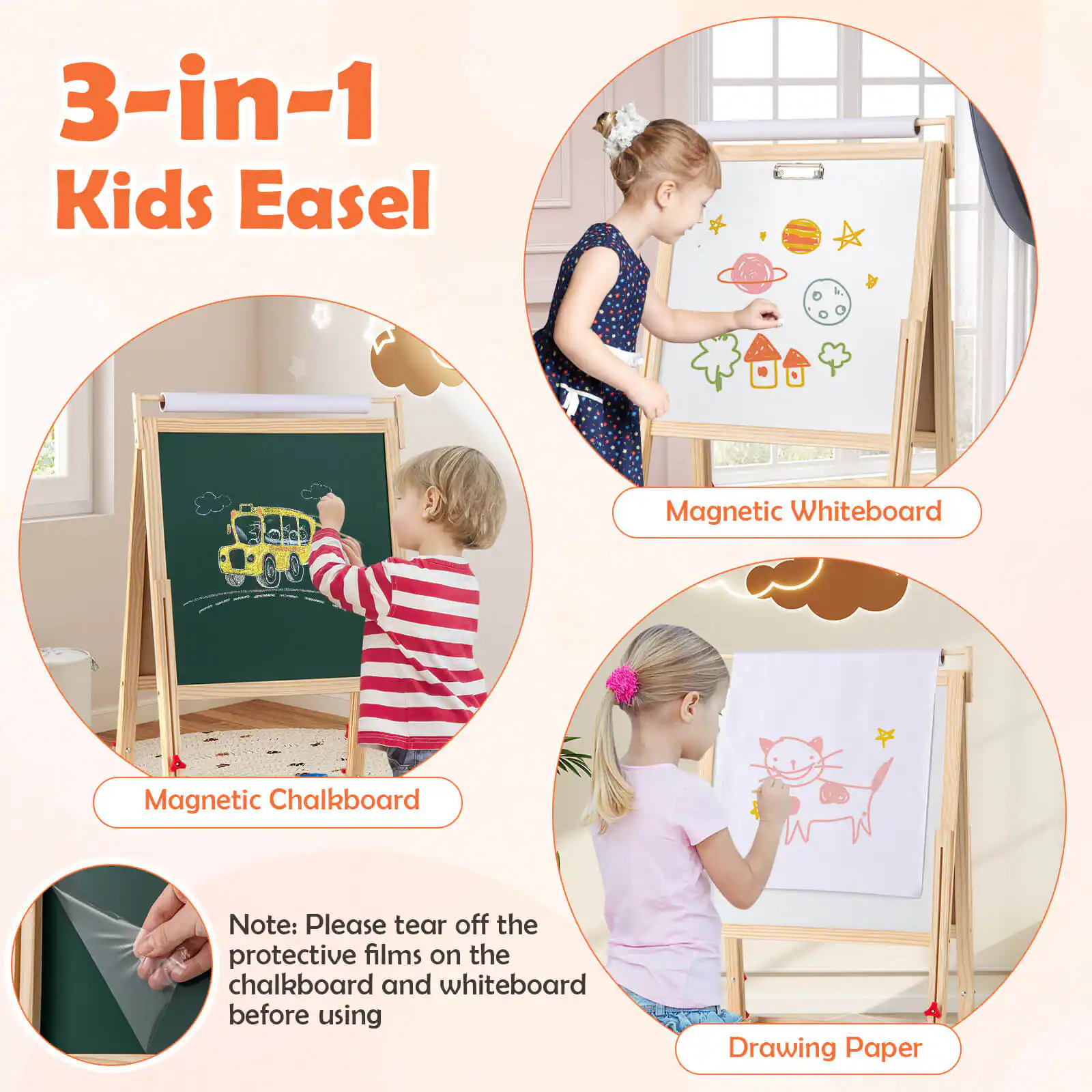 3-in-1 Kids Easel

- Magnetic Chalkboard
- Magnetic Whiteboard
- Drawing Paper

Note: Please tear off the protective films on the chalkboard and whiteboard before using