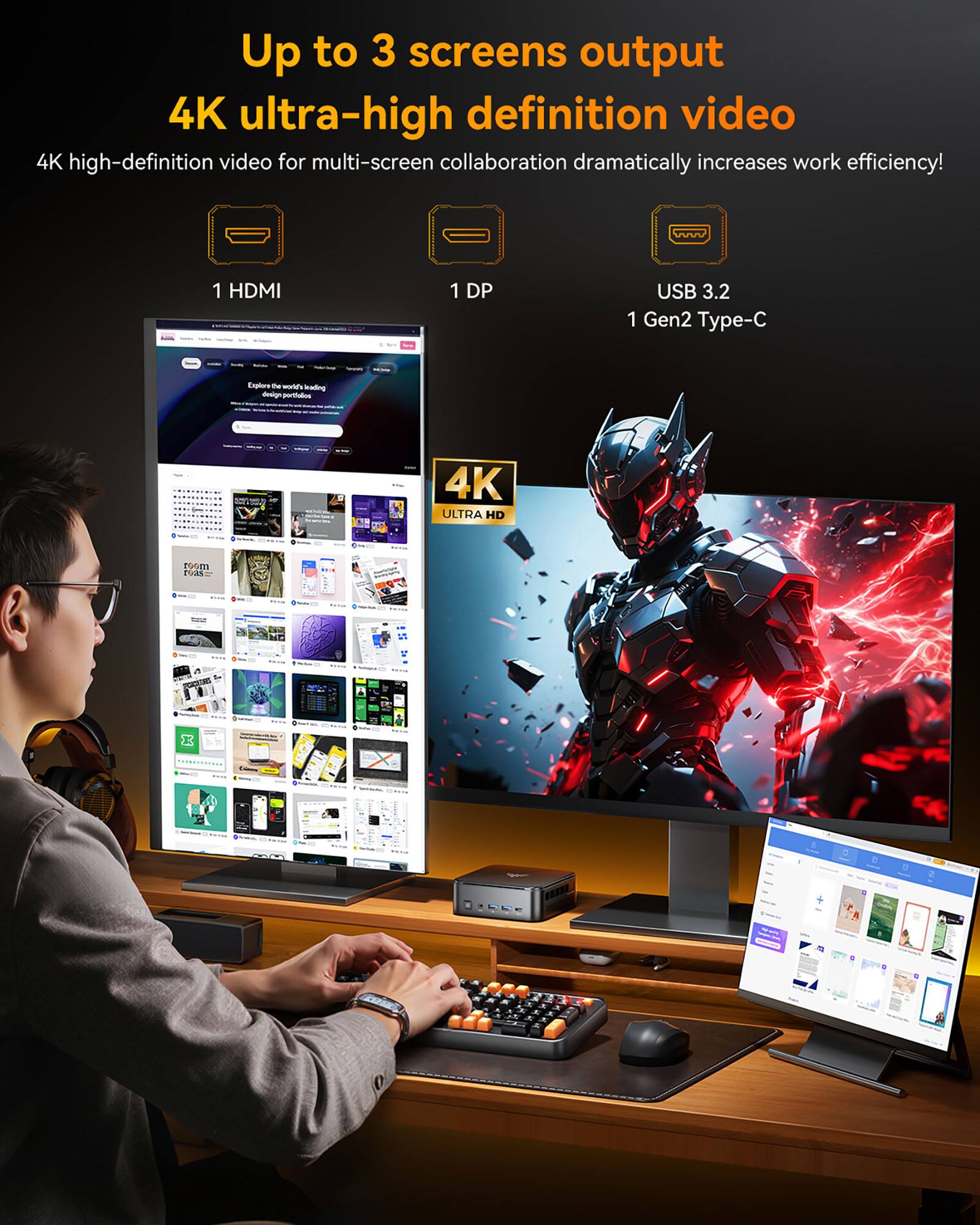 Up to 3 screens output  
4K ultra-high definition video  

4K high-definition video for multi-screen collaboration dramatically increases work efficiency!  

1 HDMI  
1 DP  
USB 3.2 1 Gen2 Type-C