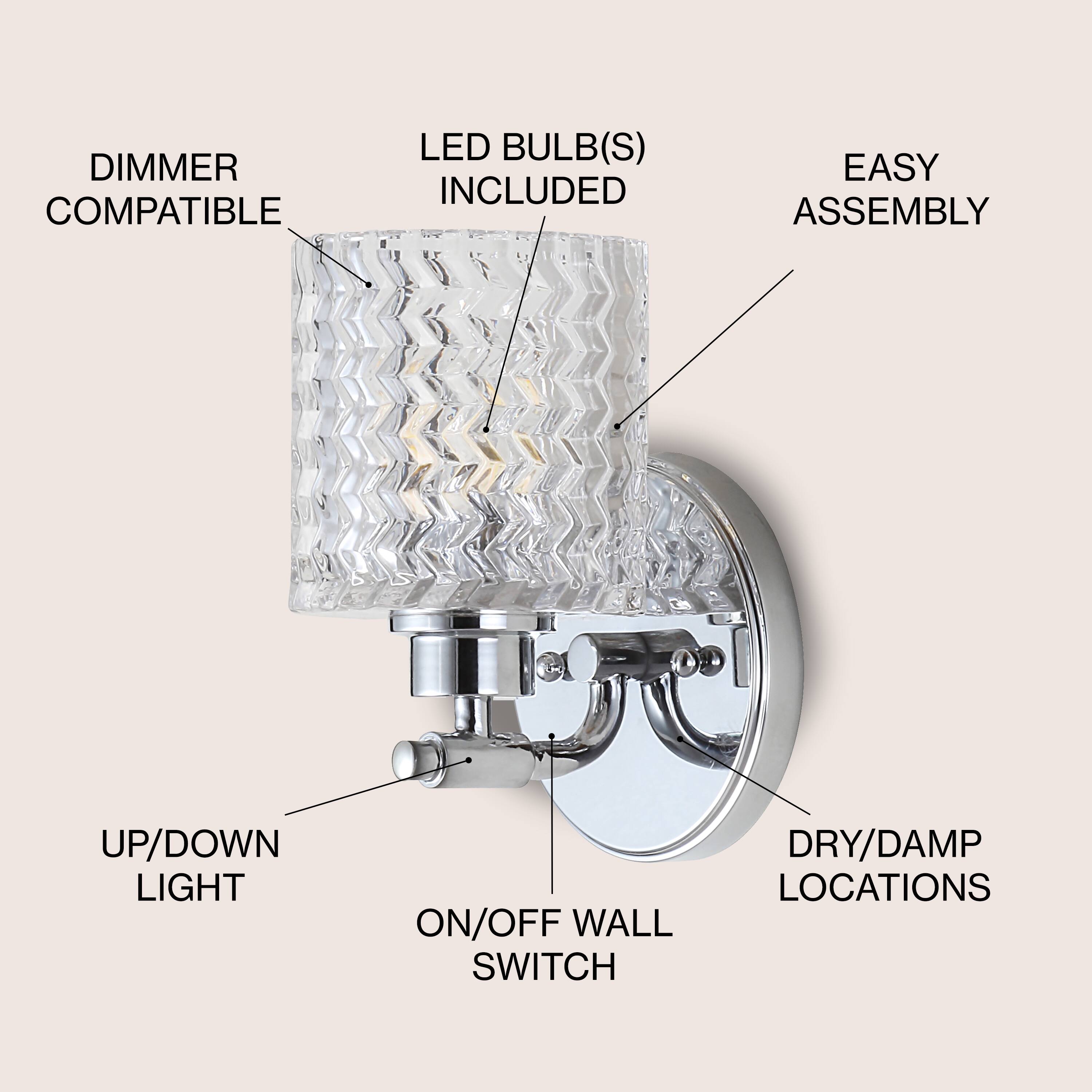 DIMMER COMPATIBLE LED BULB(S) INCLUDED  
1 EASY ASSEMBLY  
UP/DOWN LIGHT  
ON/OFF WALL SWITCH  
DRY/DAMP LOCATIONS