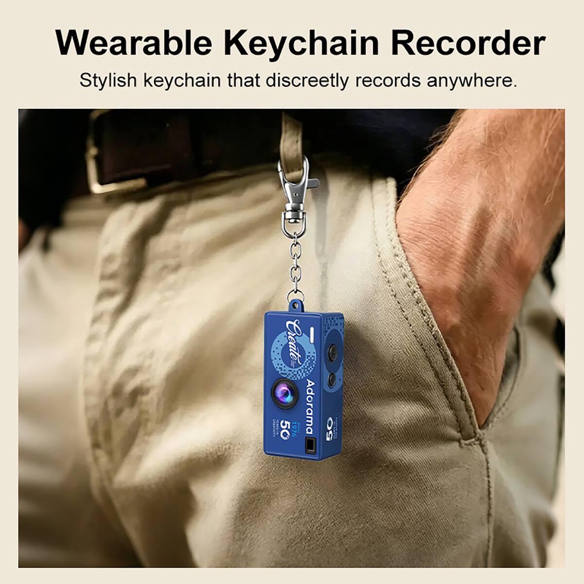 Wearable Keychain Recorder  
Stylish keychain that discreetly records anywhere.