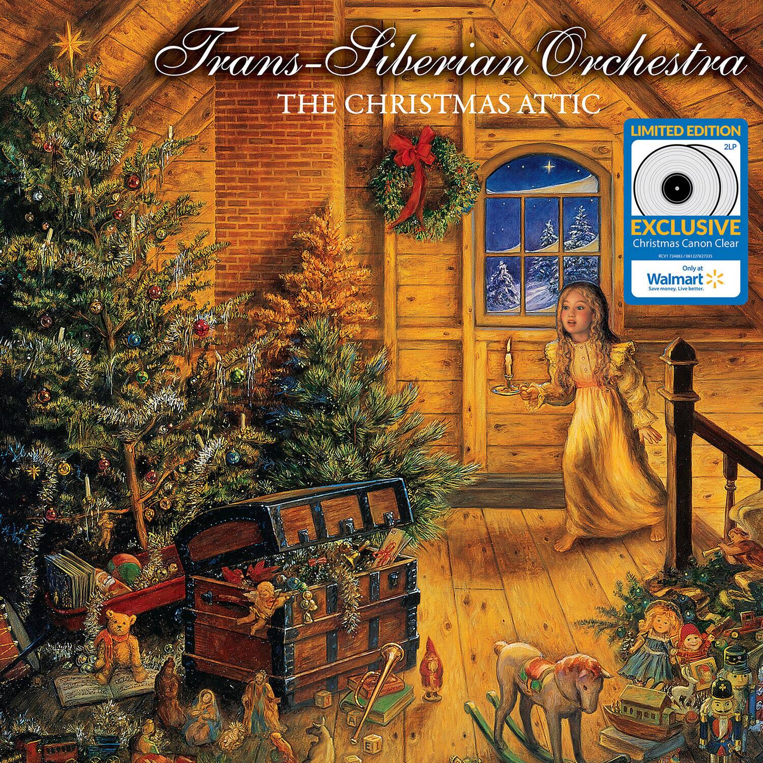 Trans-Siberian Orchestra
THE CHRISTMAS ATTIC
LIMITED EDITION
2LP
EXCLUSIVE
Christmas Canon Clear
Only at Walmart
Save money. Live better.