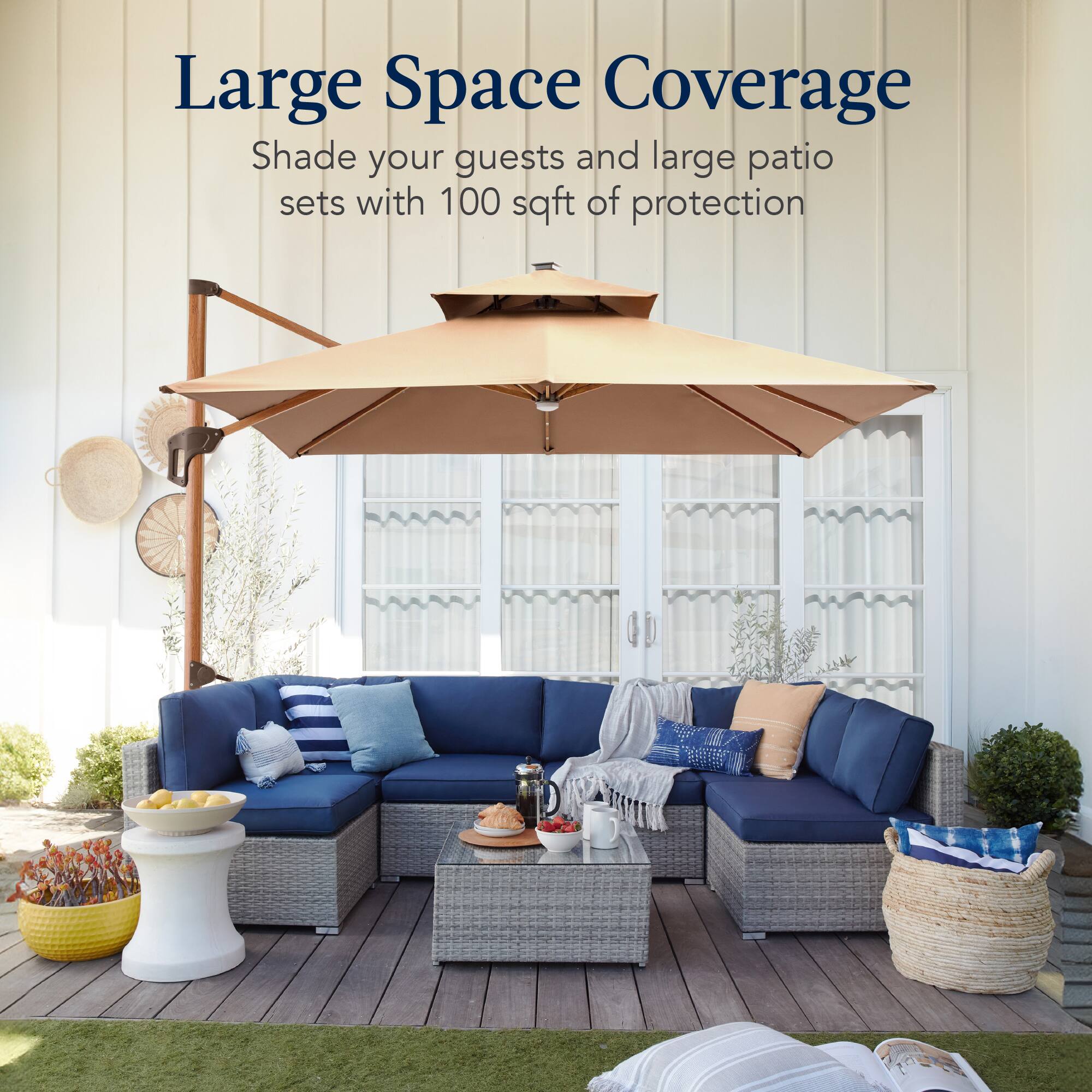 Large Space Coverage

Shade your guests and large patio sets with 100 sqft of protection.