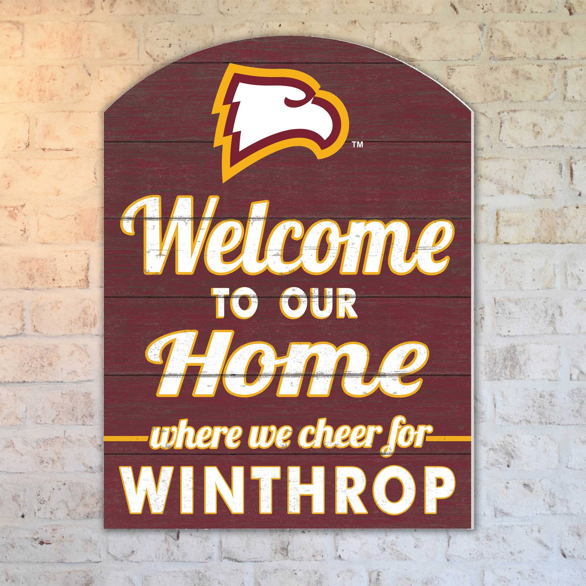 TM Welcome to our Home where we cheer for WINTHROP