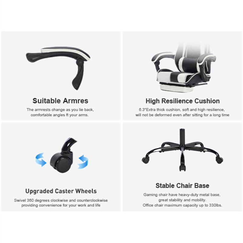 Suitable Armrests  
The armrests change as you lie back, comfortable angles fit your arms.

High Resilience Cushion  
6.3" Extra thick cushion, soft and high resilience, will not be deformed even after sitting for a long time.

Upgraded Caster Wheels  
Swivel 360 degrees clockwise and counterclockwise, providing convenience for your work and life.

Stable Chair Base  
Gaming chair has a heavy-duty metal base, great stability and mobility.  
Office chair maximum capacity up to 330lbs.