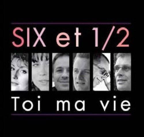 Six et 1/2 - Toi Ma Vie   - COMPACT DISCS [CD] price history on PriceWatchPro