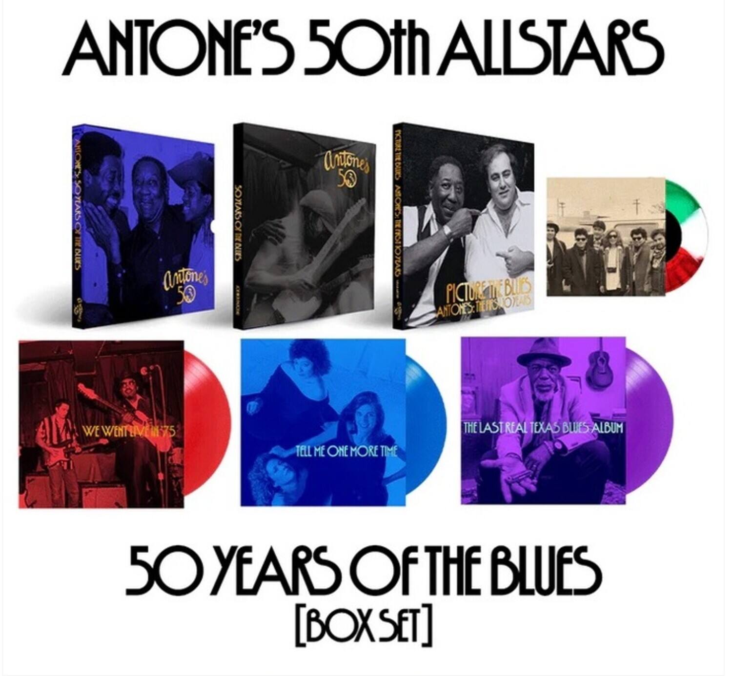 ANTONE'S 50th ALLSTARS

50 YEARS OF THE BLUES [BOX SET]

- ANITONE'S 50
- PICTURE THE BLUES
- WE WENT LIVE '75
- TELL ME ONE MORE TIME
- THE LAST REAL TEXAS BLUES ALBUM