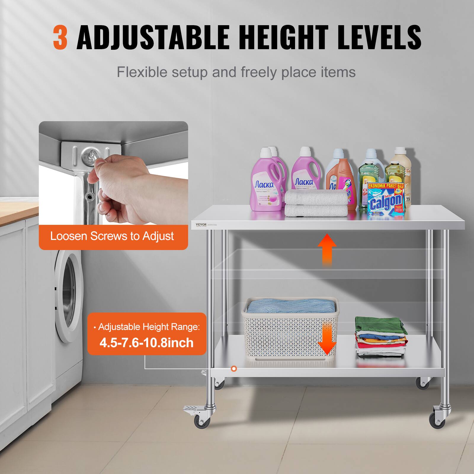 3 ADJUSTABLE HEIGHT LEVELS  
Flexible setup and freely place items  

Loosen Screws to Adjust  

Adjustable Height Range: 4.5-7.6-10.8 inch