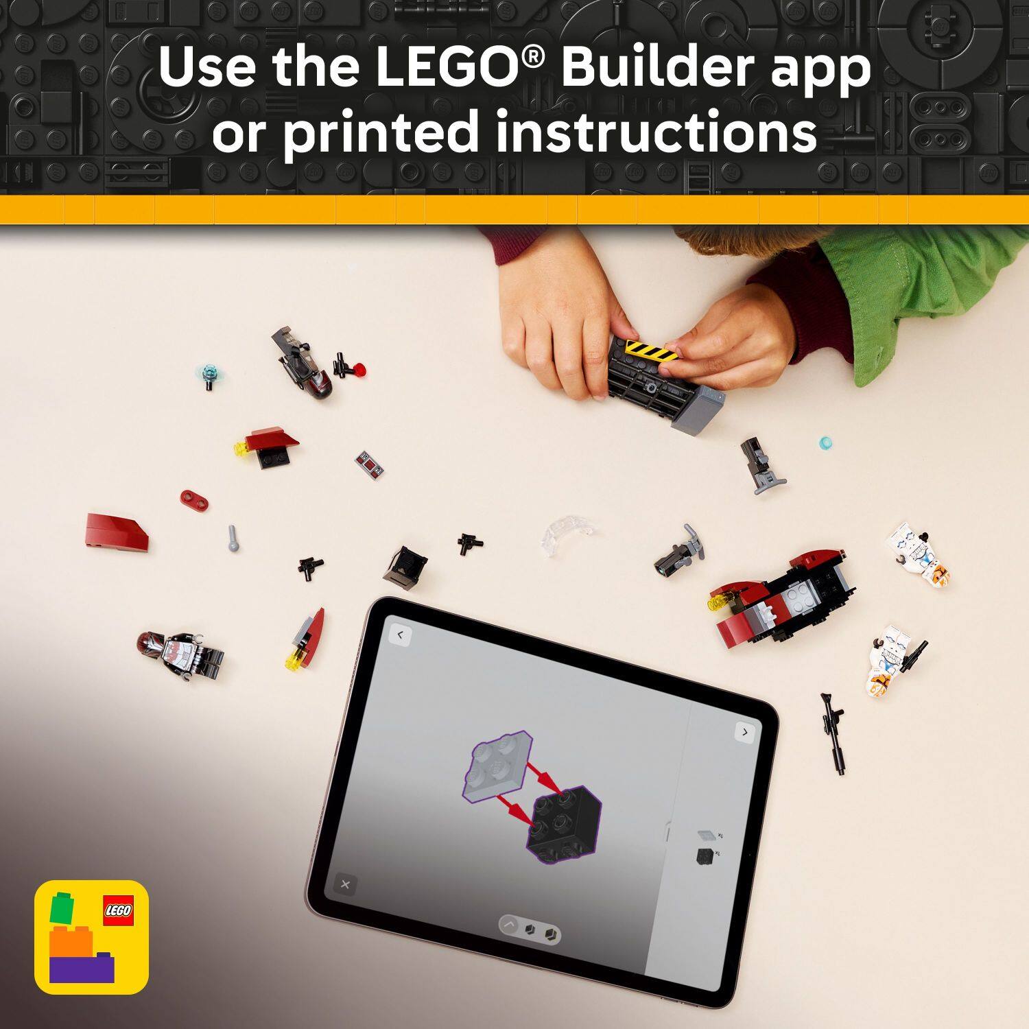 Use the LEGO® Builder app or printed instructions