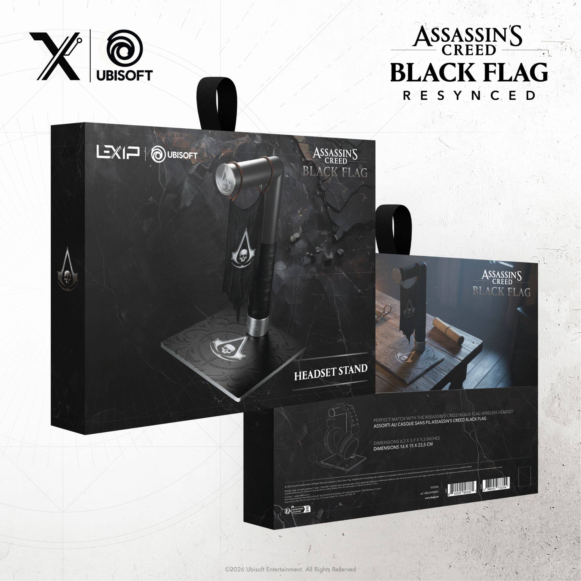 X @ UBISOFT  
ASSASSIN'S CREED BLACK FLAG RESYNCED  
EXIP  
UBISOFT  
ASSASSIN'S CREED BLACK FLAG  
HEADSET STAND  
BLACK FLAG WIRELESS HEADSET THE ASSASSIN'S CREED MATCH WITH BLACK FLAG PERFECT FL ASSASSIN CREED AU CASQUE SANS ASSORTI  
DIMENSIONS 15% 23,5 OM DIMENSIONS 16X  
©2026 Ubisoft Entertainment. All Rights Reserved
