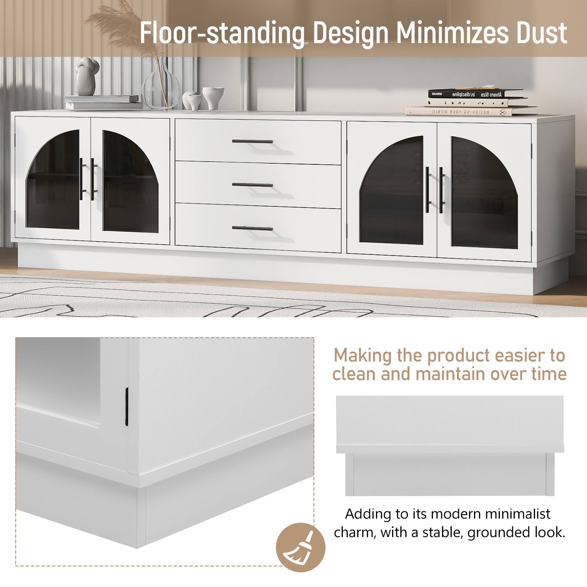 Floor-standing Design Minimizes Dust

Making the product easier to clean and maintain over time

Adding to its modern minimalist charm, with a stable, grounded look.