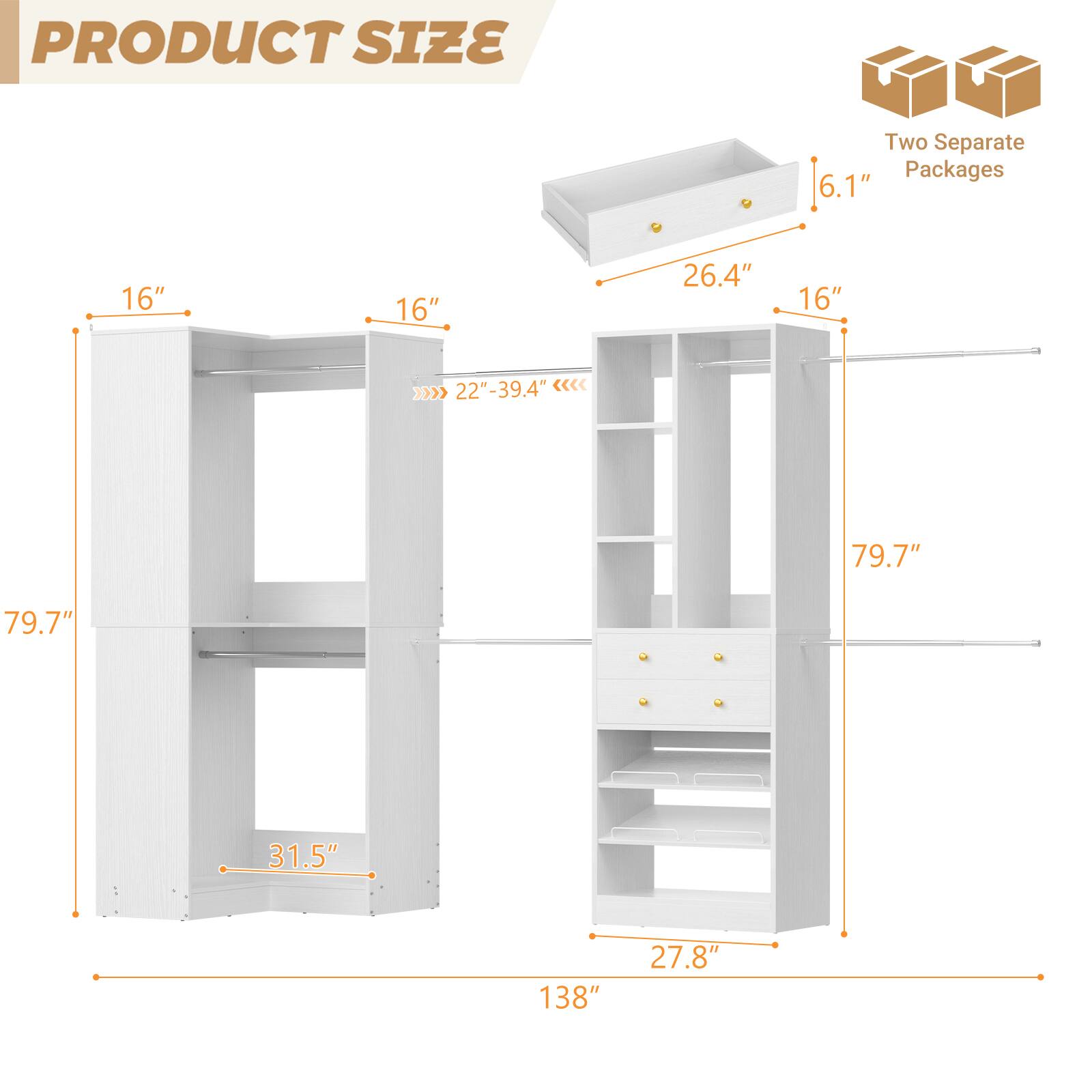 PRODUCT SIZE

Two Separate Packages

6.1"
16"
16"
26.4"
16"
22" - 39.4"
79.7"
79.7"
31.5"
138"
27.8"