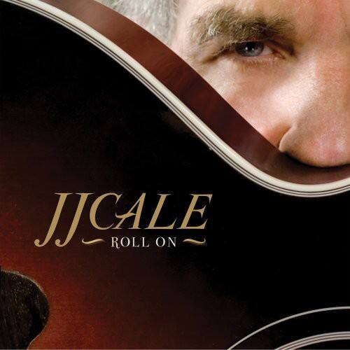 J.J. Cale - Roll on  - COMPACT DISCS