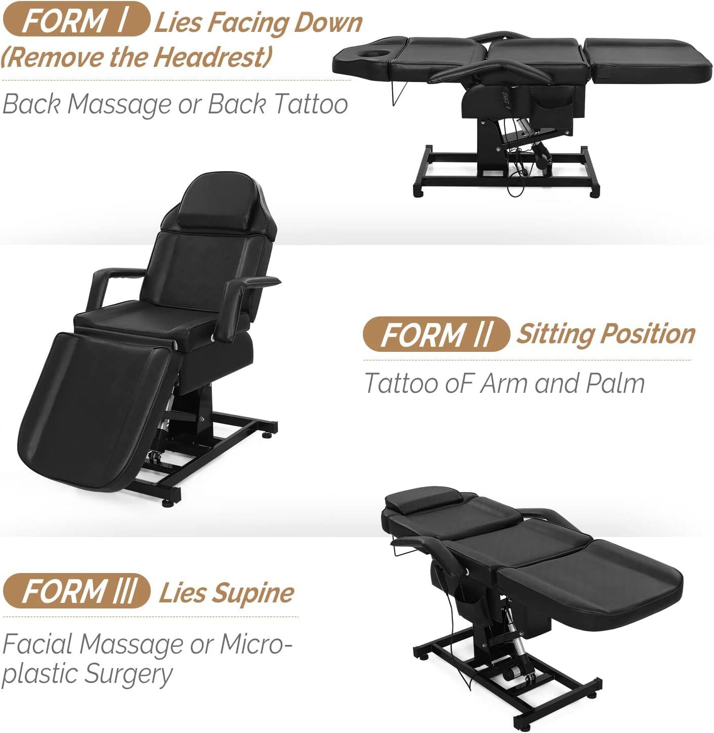 FORM I  
Lies Facing Down  
(Remove the Headrest)  
Back Massage or Back Tattoo  

FORM II  
Sitting Position  
Tattoo of Arm and Palm  

FORM III  
Lies Supine  
Facial Massage or Micro-plastic Surgery