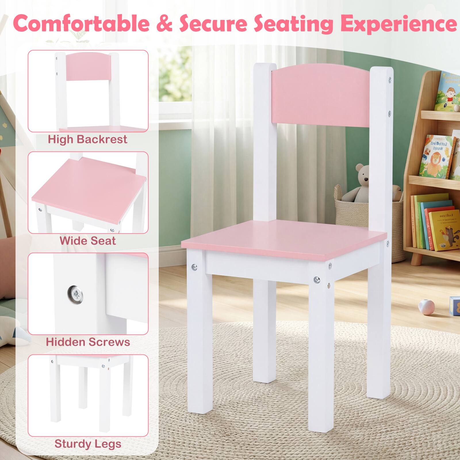 Comfortable & Secure Seating Experience  
- High Backrest  
- Wide Seat  
- Hidden Screws  
- Sturdy Legs