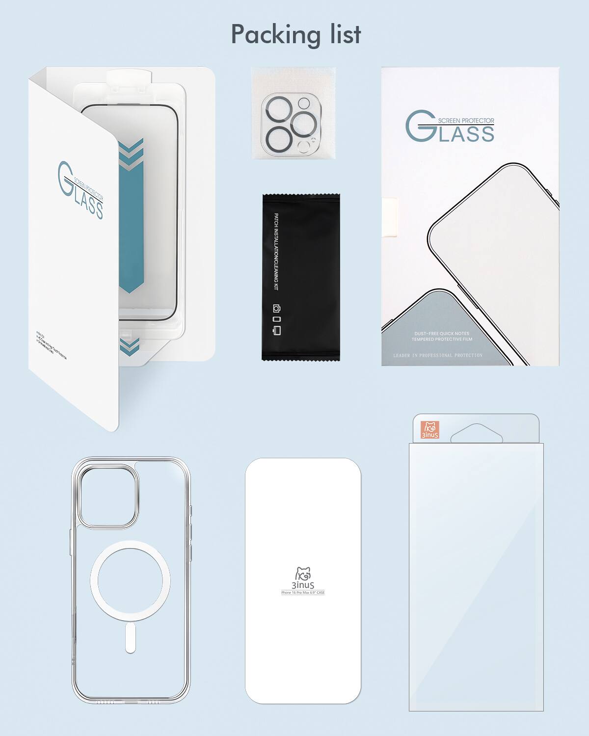 Packing List:
1. OLASS TO PATCH INSTALLATION/CLEANING KIT
2. Glass G Screen Protector
3. Professional Glass Protection
4. Glass G Dual-Eyes Anti-Reflection Coating
5. Glass G Lens Protector
6. Glass G Anti-Fingerprint Coating
7. Glass G Anti-Glare Coating
8. Glass G Hardness Test Kit
9. Glass G Microfiber Cloth
10. Glass G Cleaning Solution