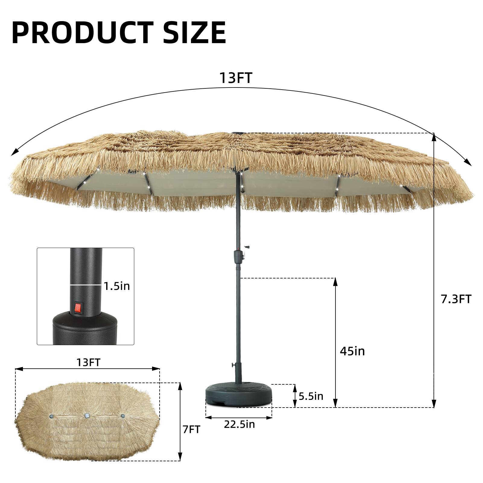 PRODUCT SIZE  
13FT 1.5in  
7.3FT  
13FT 45in  
5.5in  
7FT 22.5in