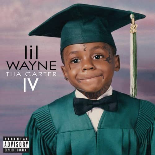 lil WAYNE  
THA CARTER IV  

87  

PARENTAL ADVISORY  
EXPLICIT CONTENT