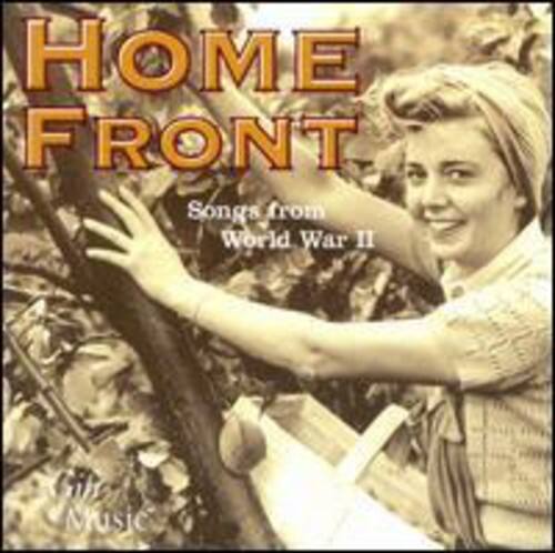 HOME FRONT  
Songs from World War II  
Music