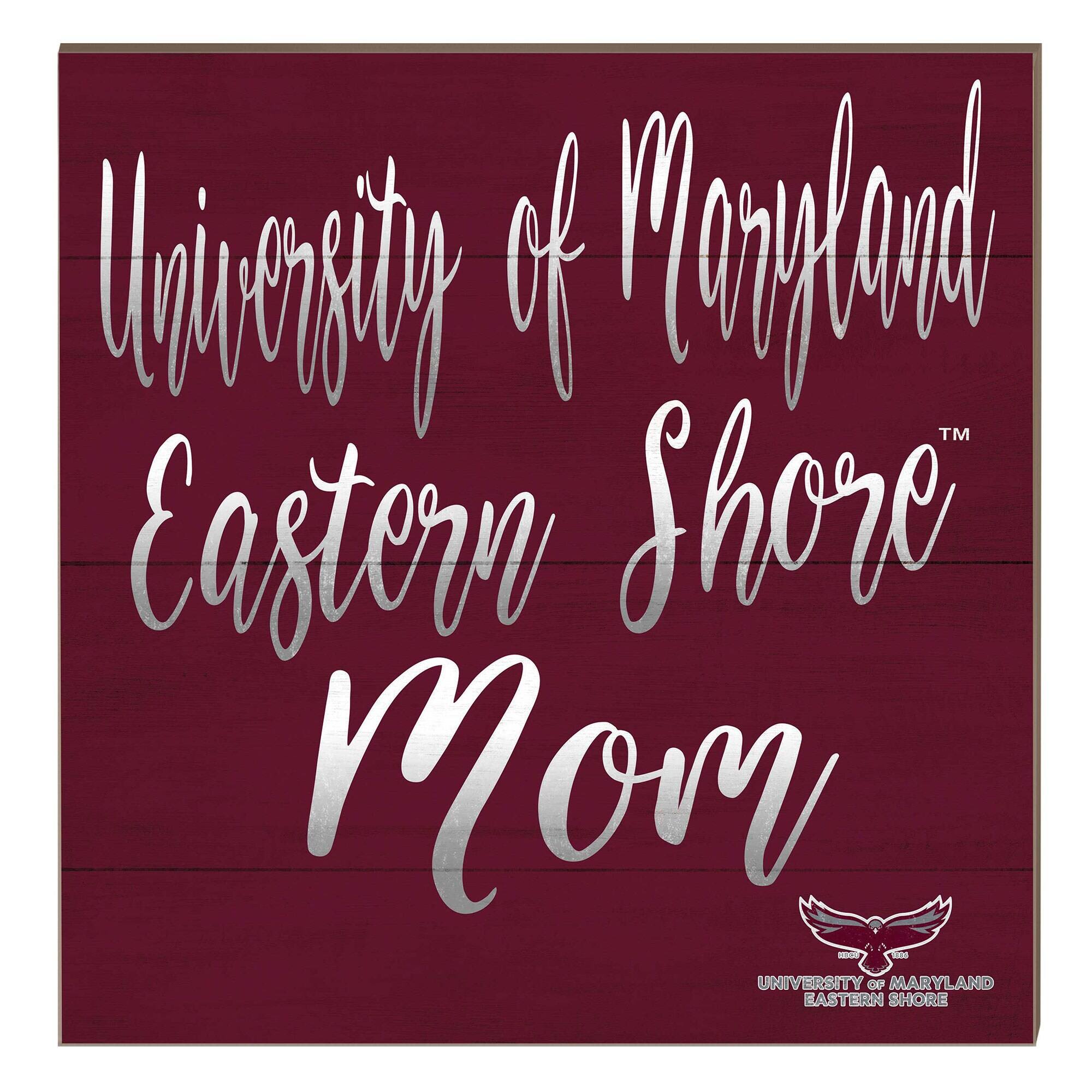 Jardine - Maryland Eastern Shore Hawks 10" x 10" Mom Plaque - Maroon