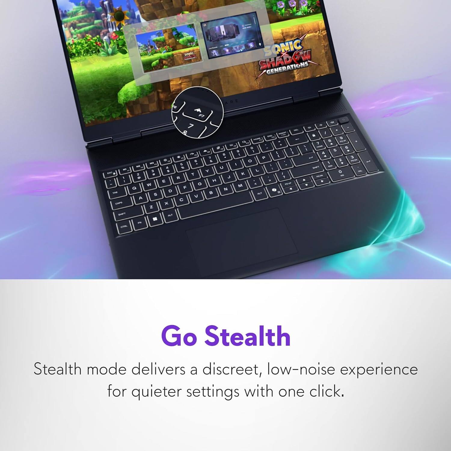 SONIC SHADOW GENERATIONS

Go Stealth

Stealth mode delivers a discreet, low-noise experience for quieter settings with one click.