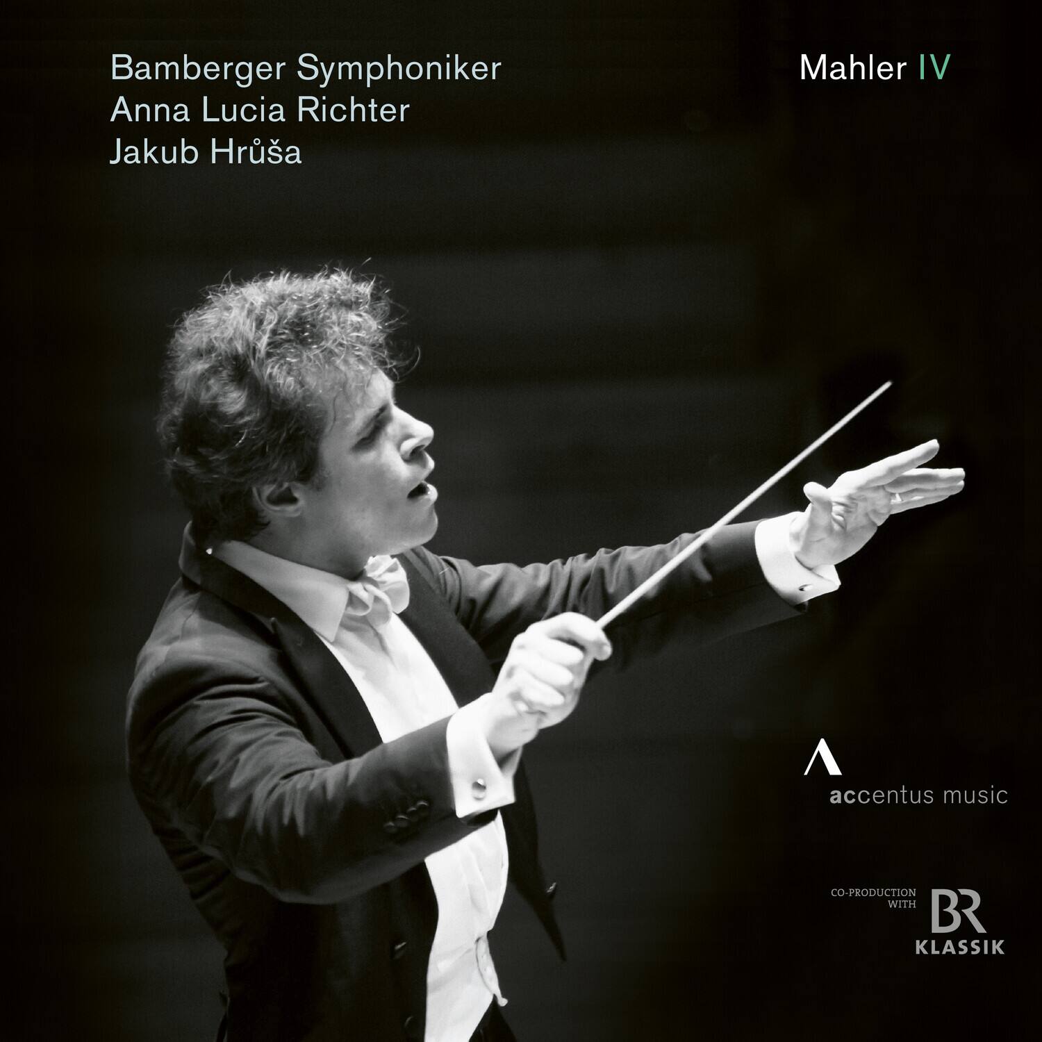 Bamberger Symphoniker  
Anna Lucia Richter  
Jakub Hrůša  

Mahler IV  

accentus music  

CO-PRODUCTION WITH  
BR KLASSIK