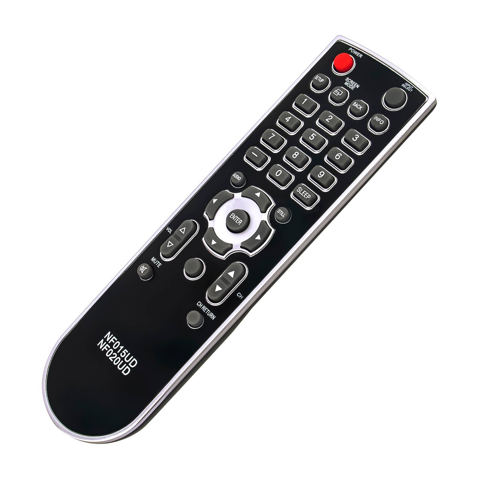 VOL A A MUTE NFO1GUD  
AUDIO ENTER CH CHRETURN  
POWER SETUP G MODE 1 BACK 4 2 INFO 7 5 3 8 6 0 9 SLEEP TRIS  
DELECT