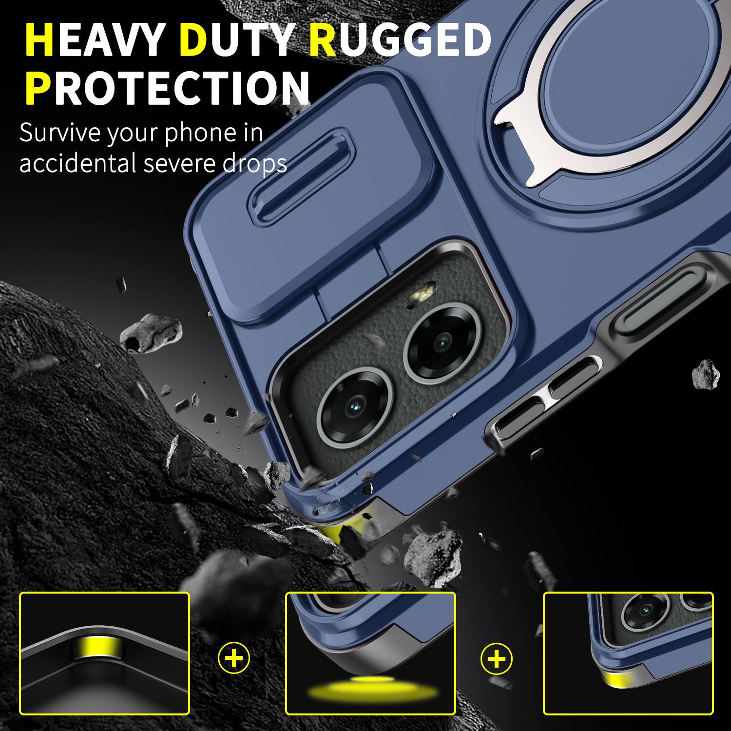 HEAVY DUTY RUGGED PROTECTION  
Survive your phone in accidental severe drops