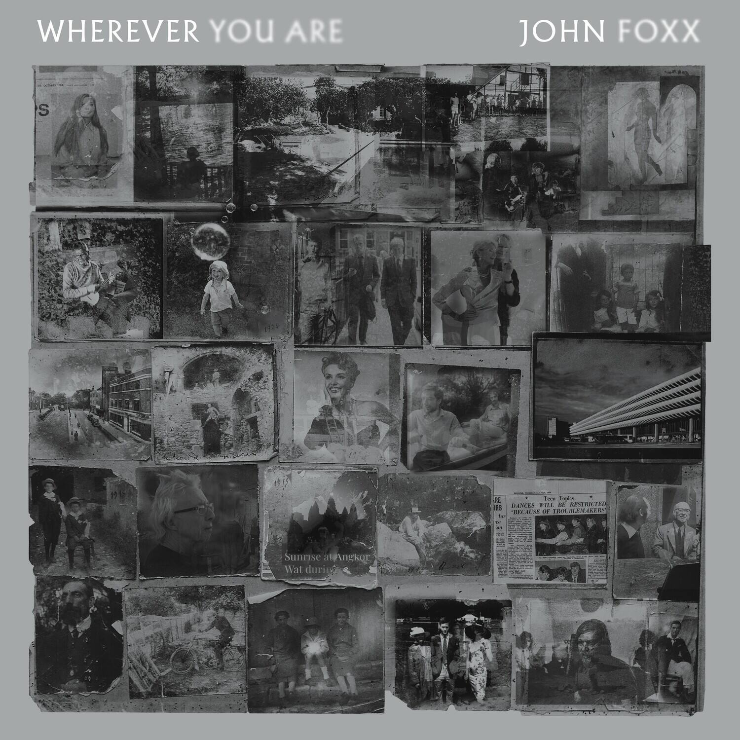WHEREVER YOU ARE  
JOHN FOXX  

Sunrise at Angkor Wat during