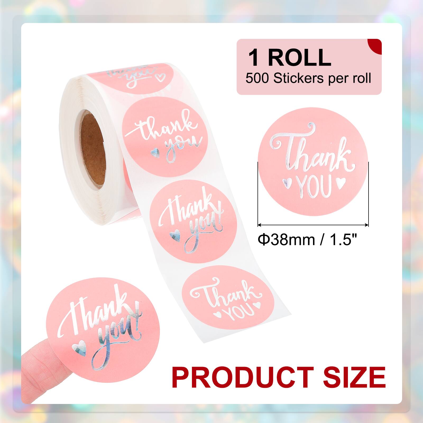 1 ROLL  
500 Stickers per roll  

Thank you  
Thank you!  

PRODUCT SIZE  
Φ38mm / 1.5"