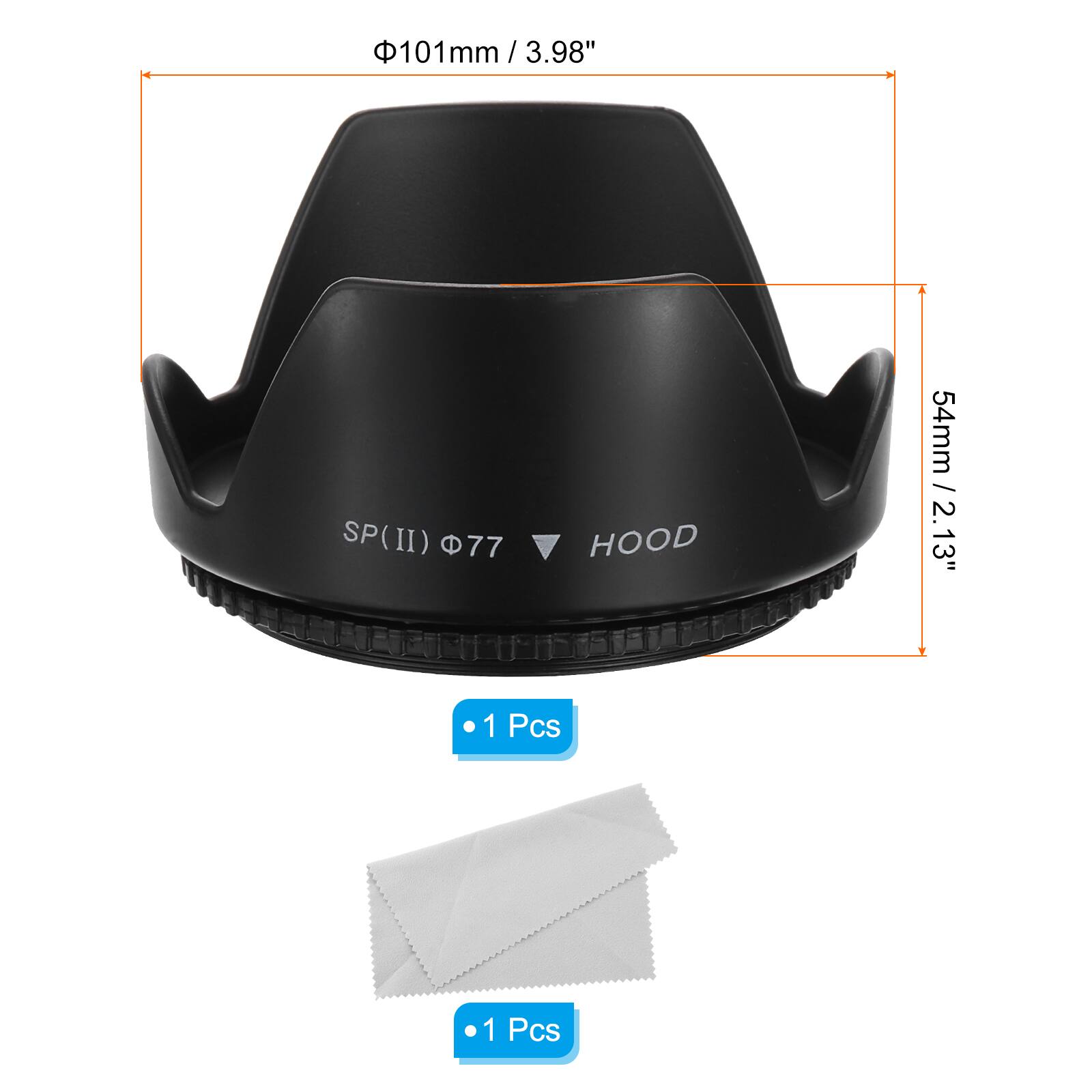 101mm / 3.98"  
SP (II) Ø77  
HOOD  
54mm / 2.13"  
1 Pcs  
1 Pcs