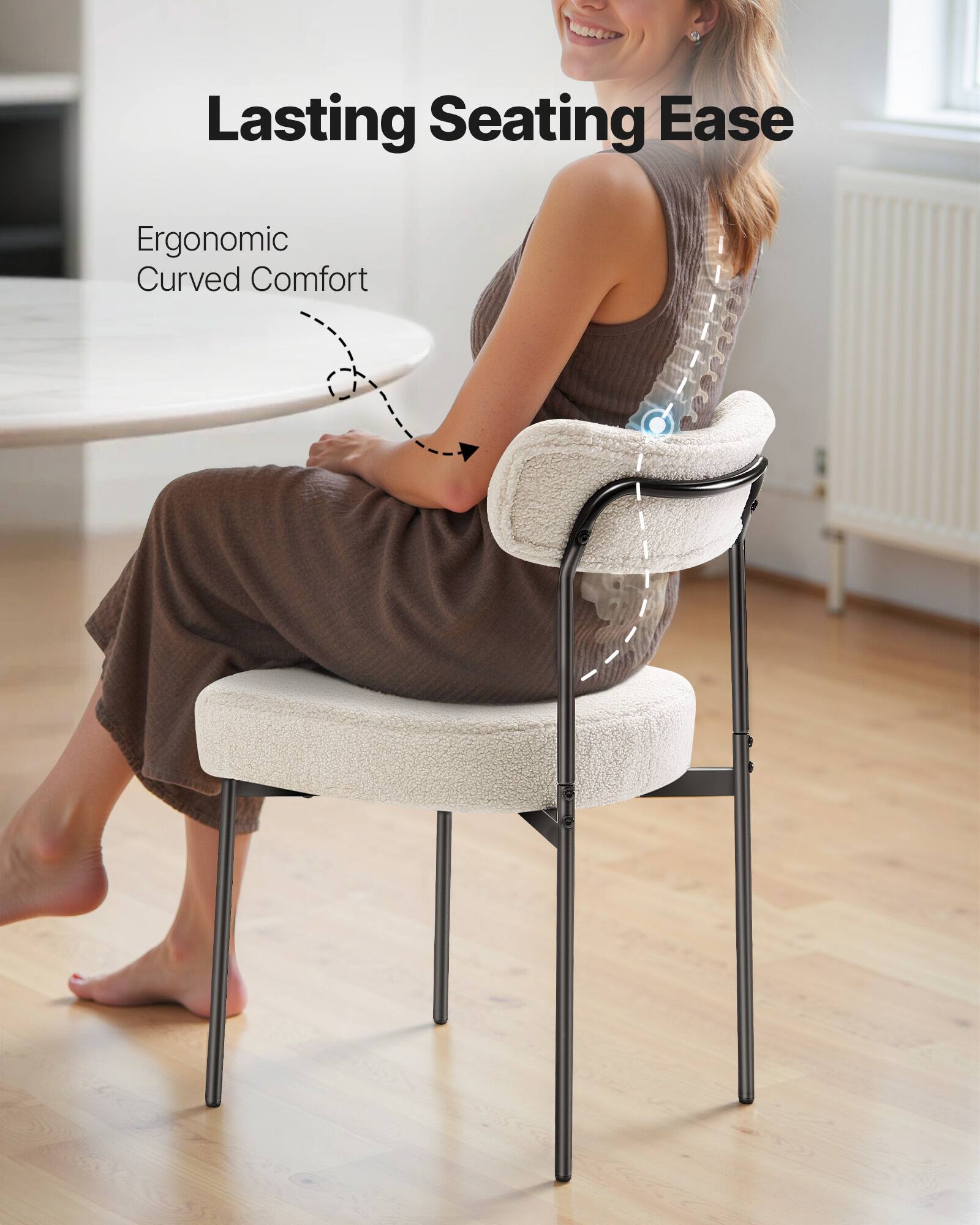 Lasting Seating Ease  
Ergonomic Curved Comfort