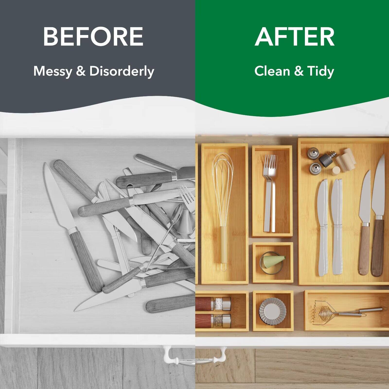 BEFORE  
Messy & Disorderly  

AFTER  
Clean & Tidy