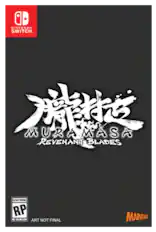 NINTENDO SWITCH
MURAMASA REVENANT BLADES
RATING PENDING RP ESRB
ART NOT FINAL
MARVELOUS!