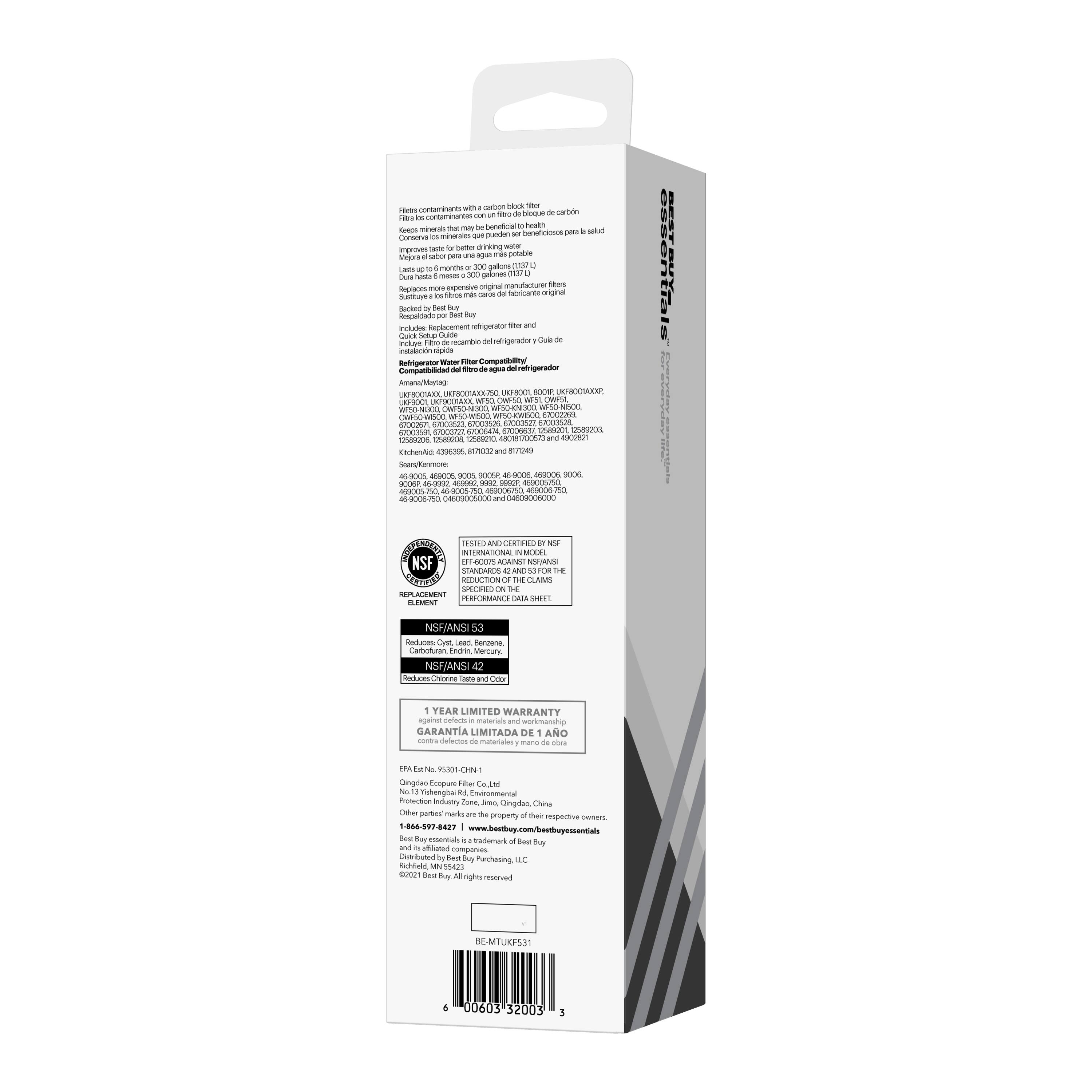 Sure, here is the corrected and grouped text from the image:

---

**Best Buy Essentials**

**Water Filter**

**Features:**
- Filters contaminants from your water
- Keeps minerals that may be beneficial for health
- Improves taste for better drinking water
- Lasts up to 6 months or 300 gallons (1137 L)
- Includes a replacement filter

**Specifications:**
- Reduces: Lead, Cyst, Bacteria, Virus
- NSF/ANSI 53
- NSF/ANSI 42

**1 Year Limited Warranty**
- Limited warranty covers defects in materials and workmanship

**International Standards:**
- NSF/ANSI 53
- NSF/ANSI 42

**1 Year Limited Warranty**
- Limited warranty covers defects in materials and workmanship

**Best Buy Essentials**

**International Standards:**
- NSF/ANSI 53
- NSF/ANSI 42

**1 Year Limited Warranty**
- Limited warranty covers defects in materials and workmanship

**Best Buy Essentials**

**International Standards:**
- NSF/ANSI 53
- NSF/ANSI 42

**1 Year Limited Warranty**
- Limited warranty covers defects in materials and workmanship

**Best Buy Essentials**

**International Standards:**
- NSF/ANSI 53
- NSF/ANSI 42

**1 Year Limited Warranty**
- Limited warranty covers defects in materials and workmanship

**Best Buy Essentials**

**International Standards:**
- NSF/ANSI 53
- NSF/ANSI 42

**1 Year Limited Warranty**
- Limited warranty covers defects in materials and workmanship

**Best Buy Essentials**

**International Standards:**
- NSF/ANSI 53
- NSF/ANSI 42

**1 Year Limited Warranty**
- Limited warranty covers defects in materials and workmanship

**Best Buy Essentials**

**International Standards:**
- NSF/ANSI 53
- NSF/ANSI 42

**1 Year Limited Warranty**
- Limited warranty covers defects in materials and workmanship

**Best Buy Essentials**

**International Standards:**
- NSF/ANSI 53
- NSF/ANSI 42

**1 Year Limited Warranty**
- Limited warranty covers defects in materials and workmanship

**Best Buy Essentials**

**International Standards:**
- NSF/ANSI 53
- NSF/ANSI