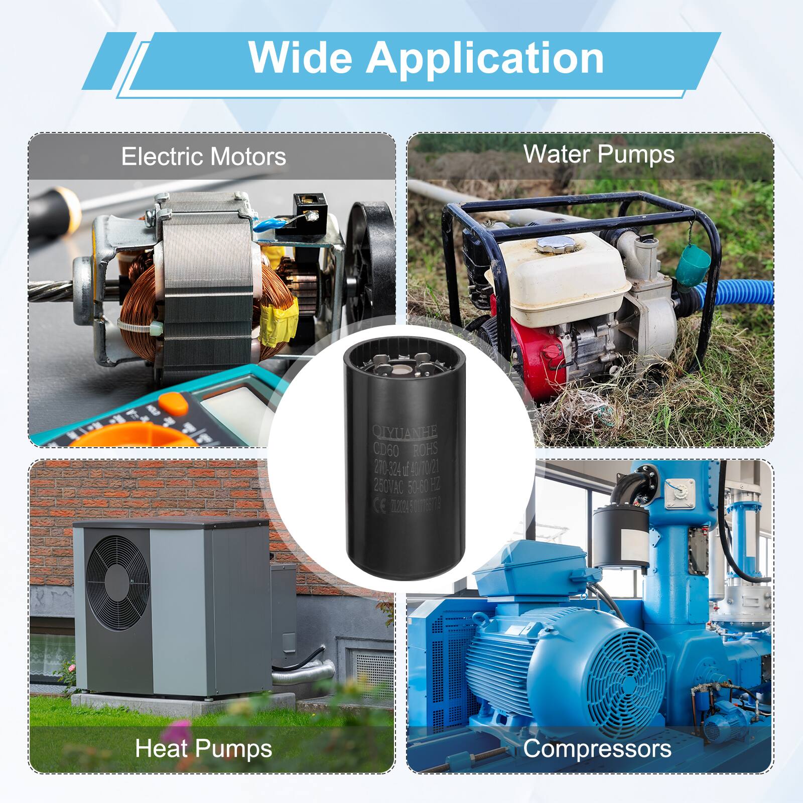 Wide Application  
Electric Motors  
Water Pumps  
QLYUANHE NHE CD60 ROHS 270-324 I 40002 250VAC 50-60 HZ CE  
Heat Pumps  
Compressors