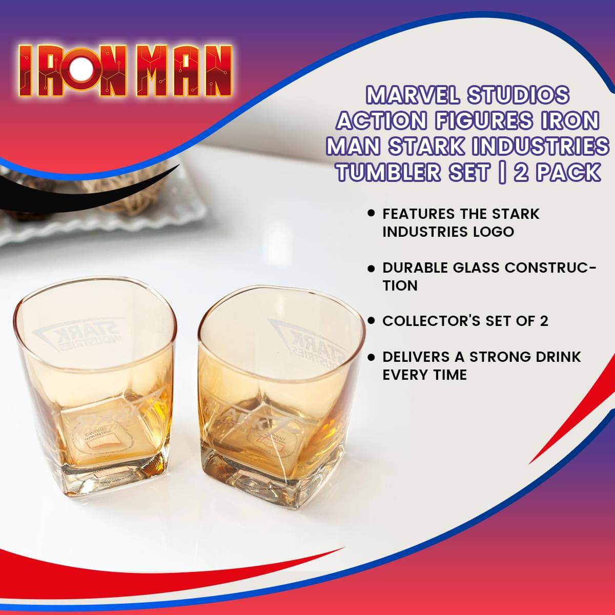 IRON MAN

MARVEL STUDIOS ACTION FIGURES IRON MAN STARK INDUSTRIES TUMBLER SET | 2 PACK

- FEATURES THE STARK INDUSTRIES LOGO
- DURABLE GLASS CONSTRUCTION
- COLLECTOR'S SET OF 2
- DELIVERS A STRONG DRINK EVERY TIME