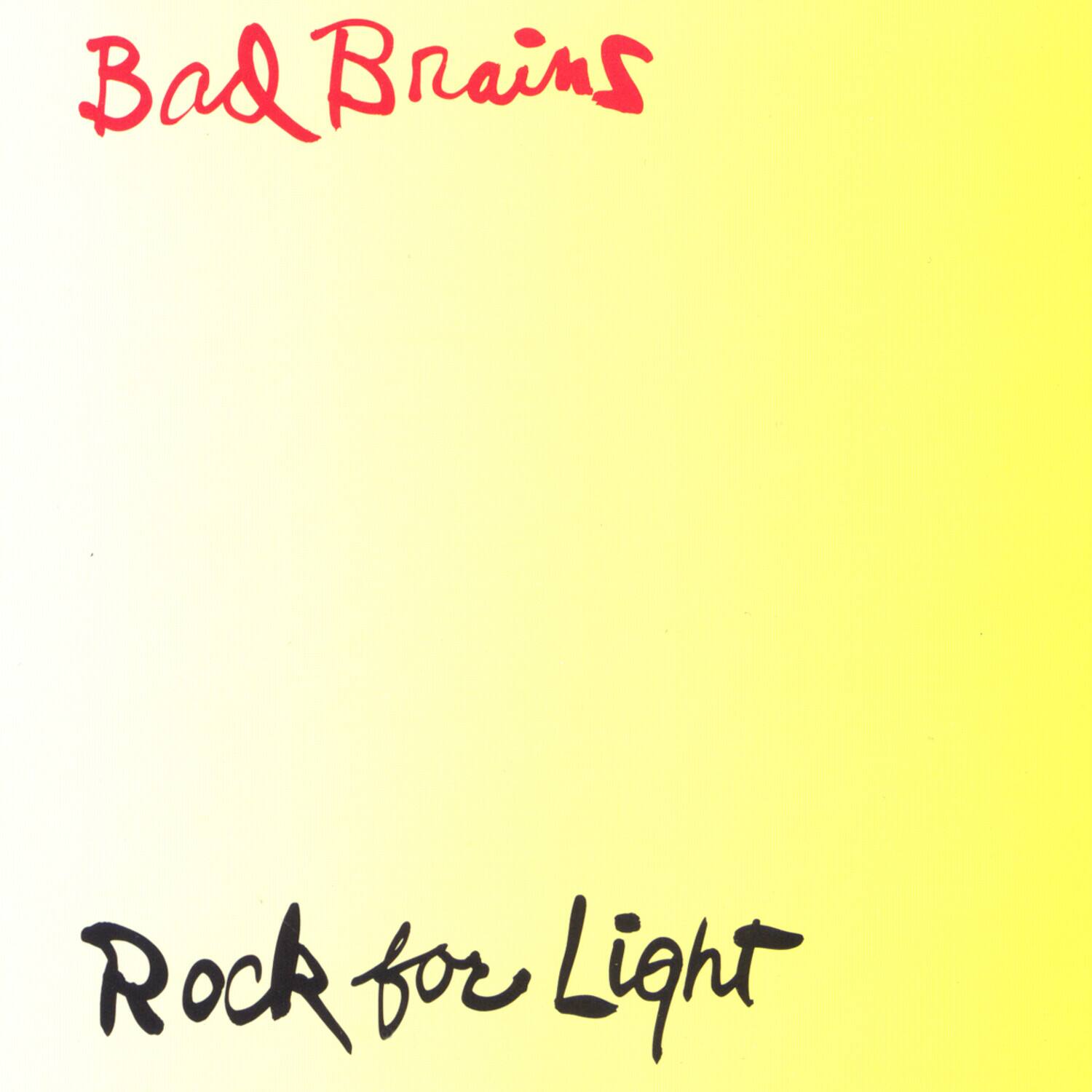 Bad Brains  
Rock for Light