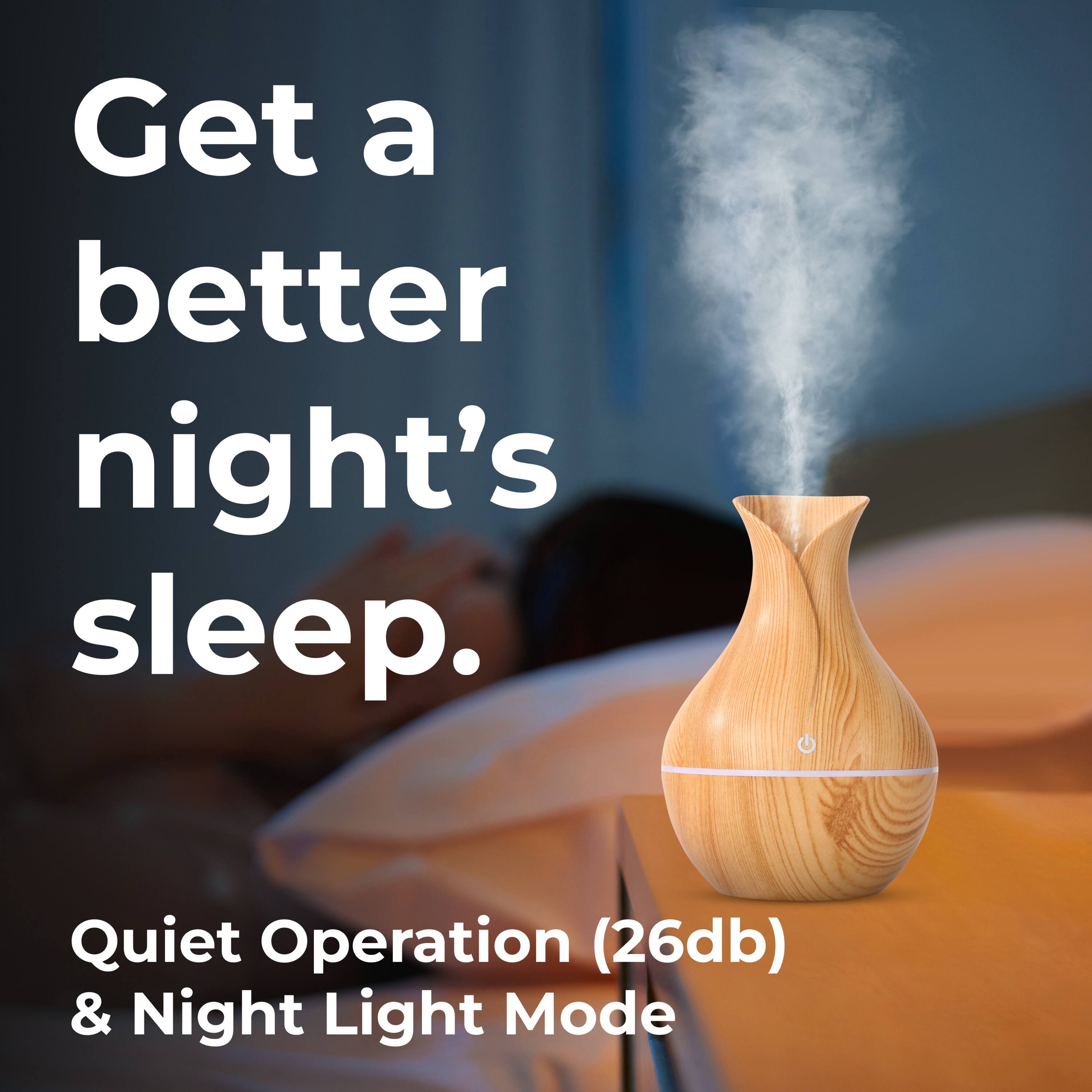 Get a better night's sleep. Quiet Operation (26db) & Night Light Mode