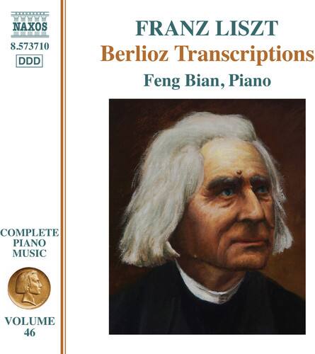 NAXOS  
8.573710  
DDD  

FRANZ LISZT  
Berlioz Transcriptions  
Feng Bian, Piano  

COMPLETE PIANO MUSIC  
VOLUME 46