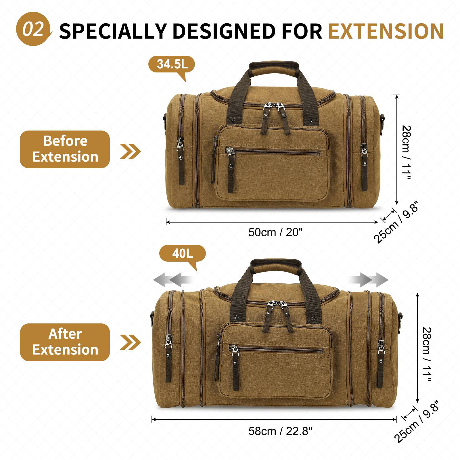 02 SPECIALLY DESIGNED FOR EXTENSION

Before Extension
34.5L
50cm / 20" / 20"
28cm / 11"
25cm / 9.8"

After Extension
40L
58cm / 22.8"
28cm / 11"
25cm / 9.8"