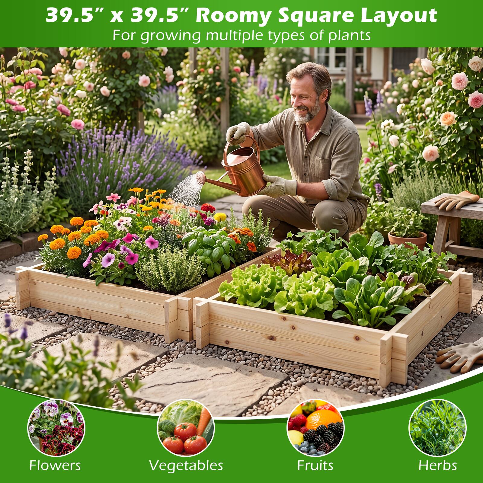 39.5" x 39.5" Roomy Square Layout  
For growing multiple types of plants

- Flowers
- Vegetables
- Fruits
- Herbs