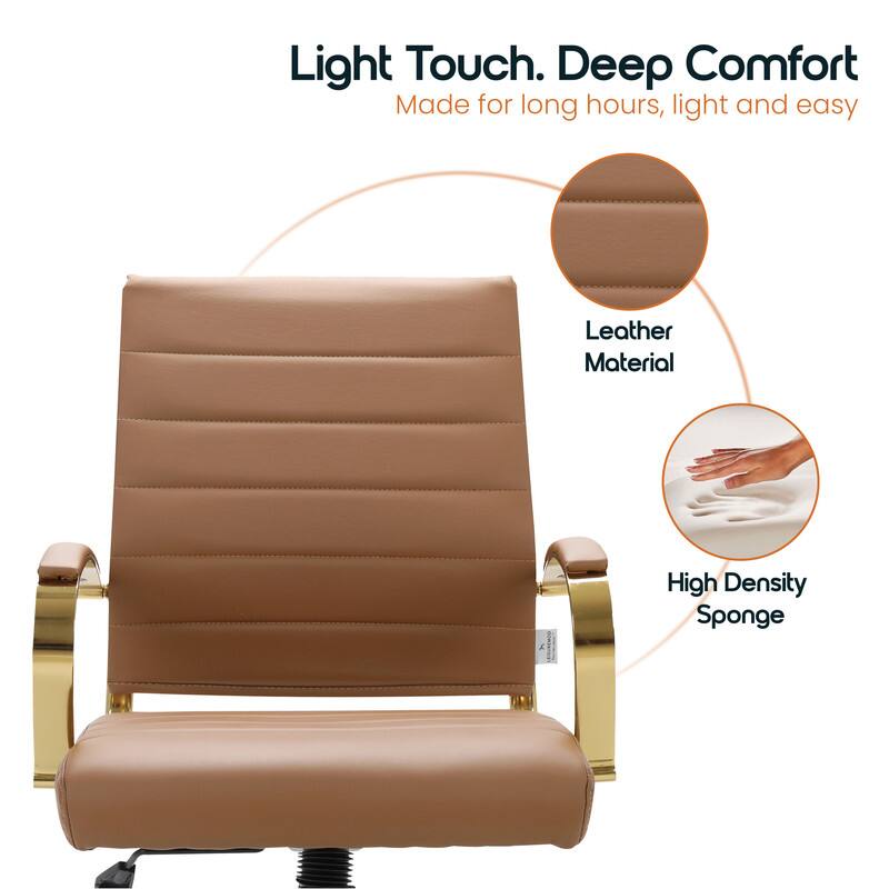 Light Touch. Deep Comfort  
Made for long hours, light and easy  

Leather Material  
High Density Sponge