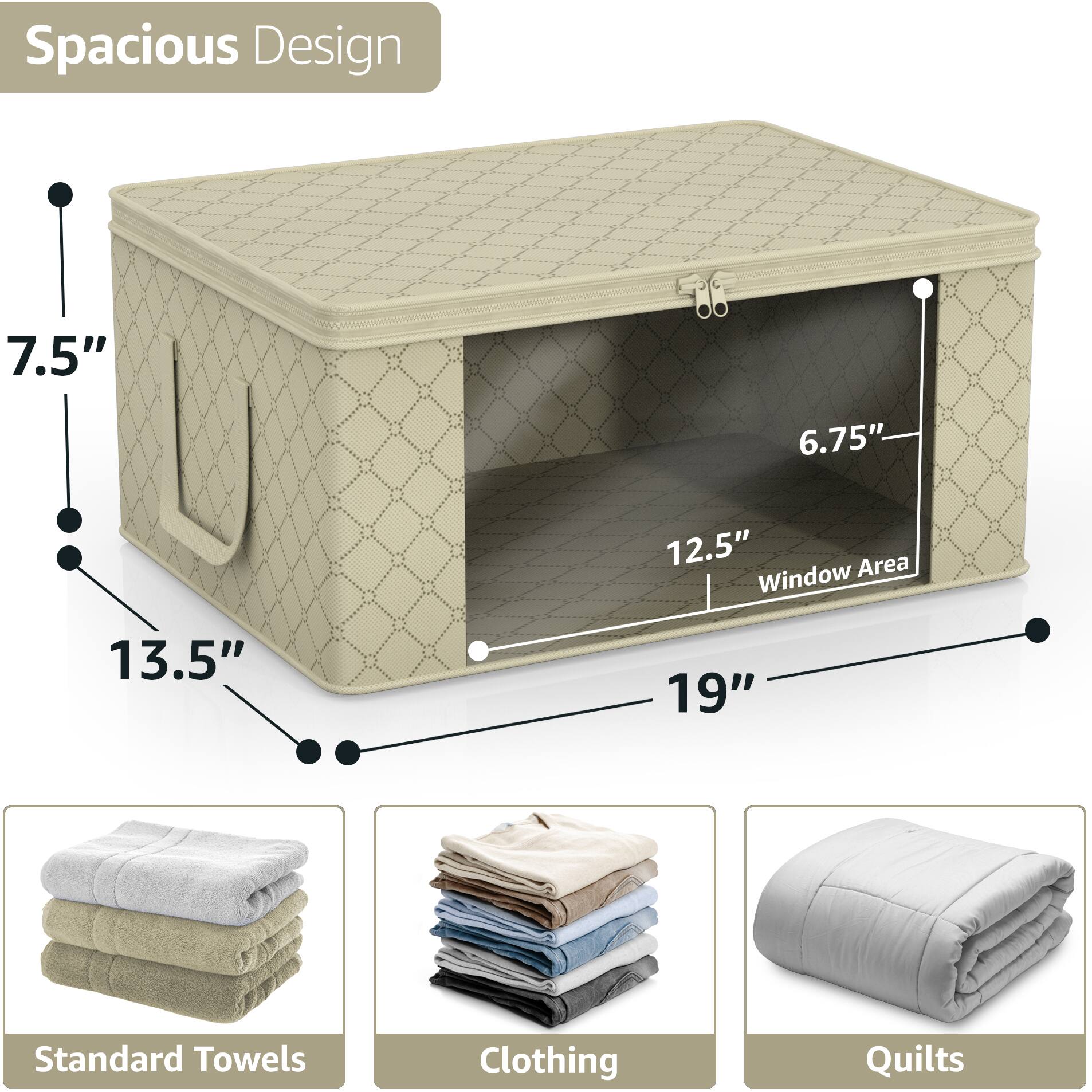 Spacious Design

- 7.5"
- 6.75"
- 12.5" Window Area
- 13.5"
- 19"

Standard Towels
Clothing
Quilts