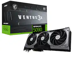 MSI OC EDITION 32GB GDDR7 VENTUS 3X = GEFORCE RTX 5090 DLSS 4 GEFORCE RTX 5090 REFLEX I STUDIO RAY TRACING I