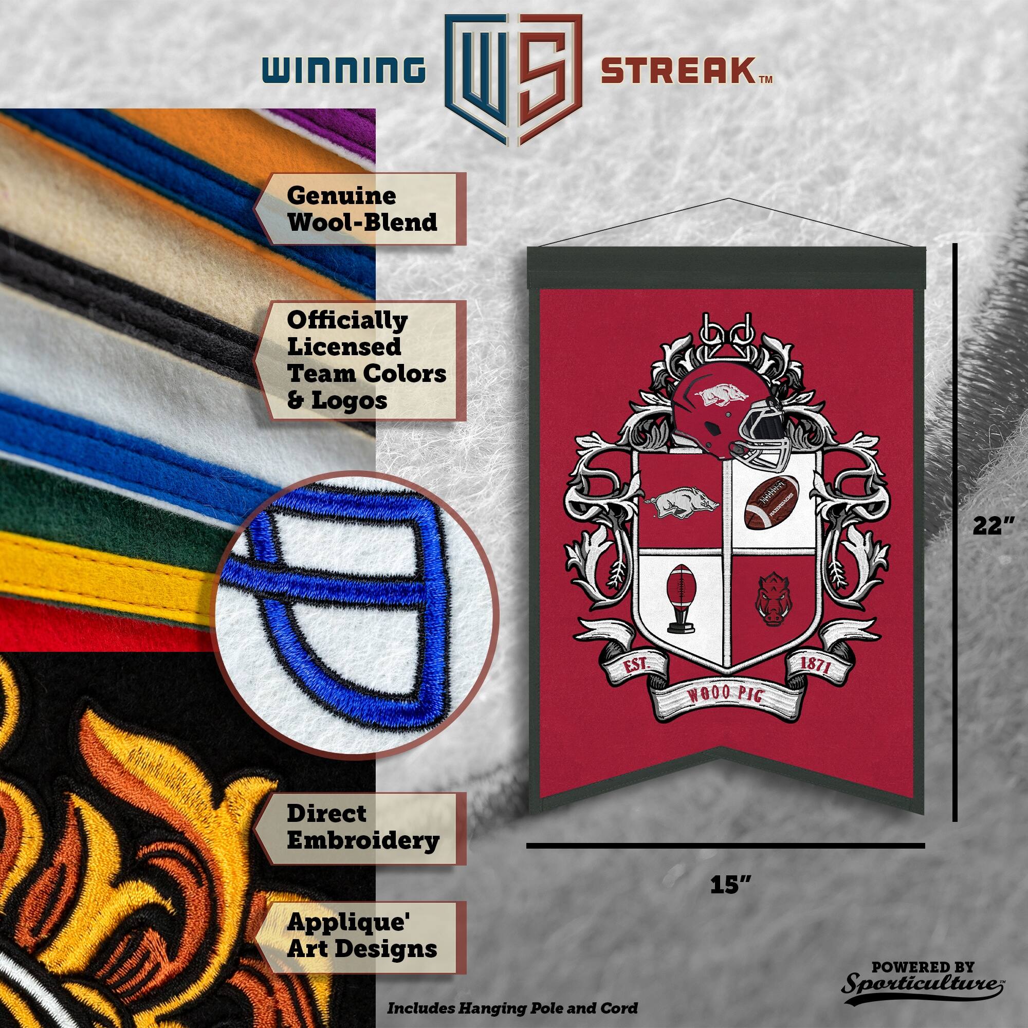 WINNING I 5 STREAK™ Genuine Wool-Blend Officially Licensed Team Colors & Logos Netr 22" EST WOOO PIC 1871 Direct Embroidery Applique' Art Designs Includes Hanging Pole and Cord 15" POWERED BY Sporticulture