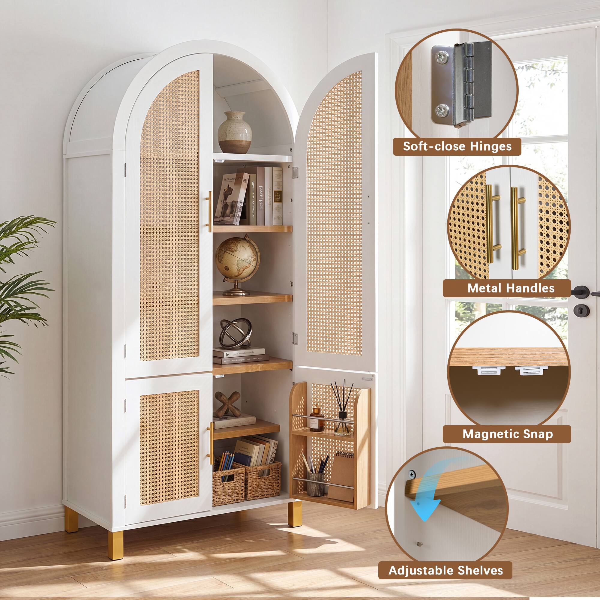 Soft-close Hinges  
Metal Handles  
Magnetic Snap  
Adjustable Shelves