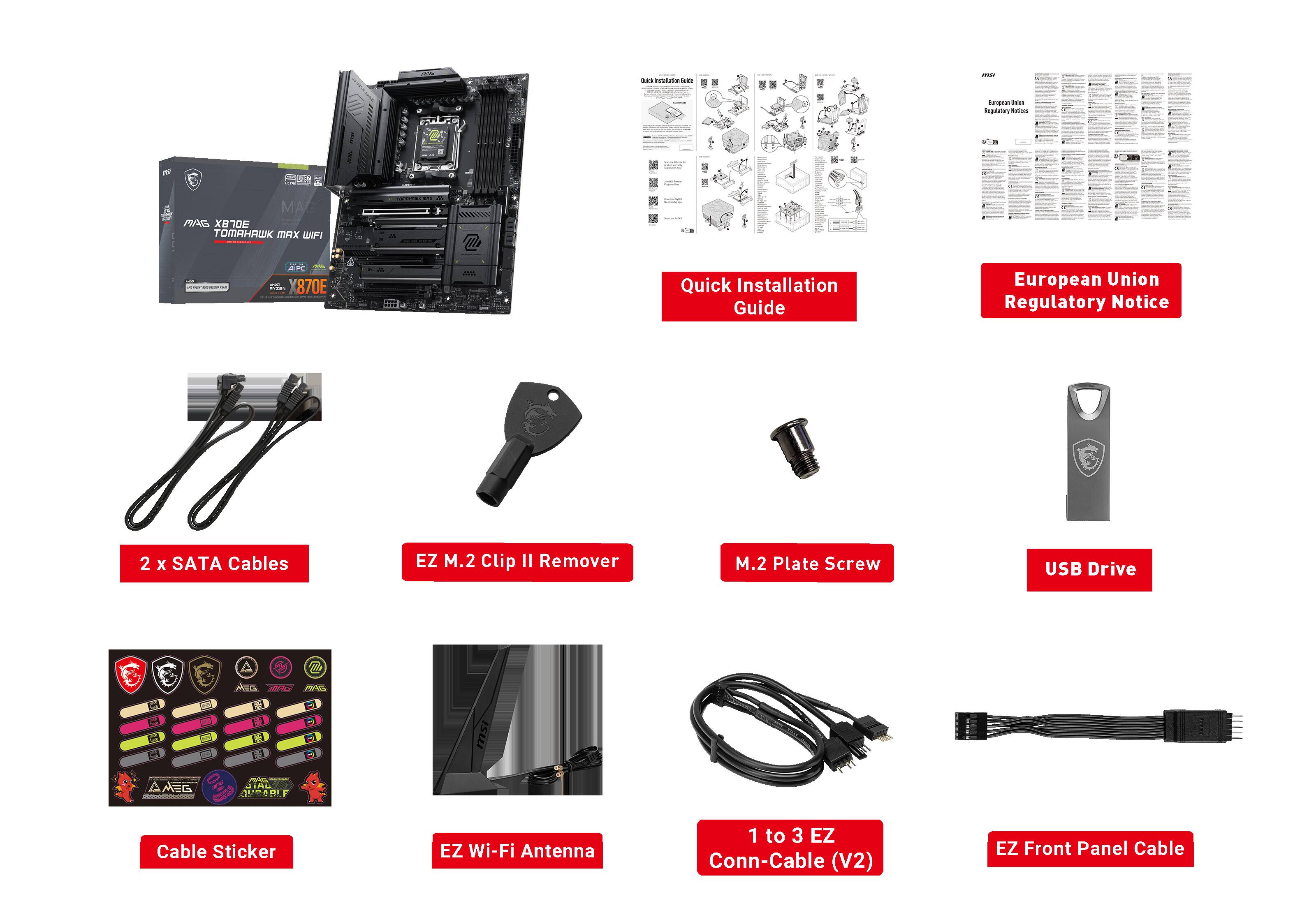 - Quick Installation Guide
- European Union Regulatory Notice
- 2 x SATA Cables
- EZ M.2 Clip II Remover
- M.2 Plate Screw
- USB Drive
- Cable Sticker
- EZ Wi-Fi Antenna
- 1 to 3 EZ Conn-Cable (V2)
- EZ Front Panel Cable