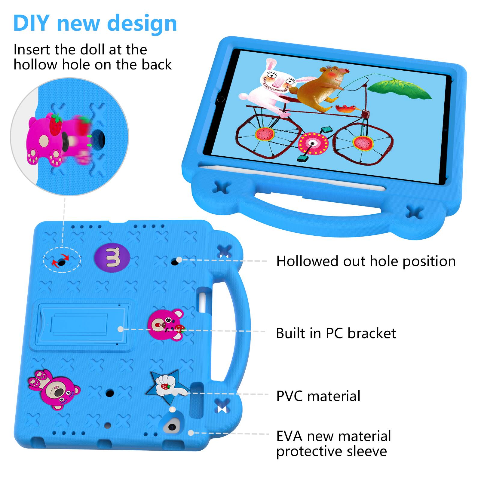 DIY new design  
Insert the doll at the hollow hole on the back  
3 Hollowed out hole position  
Built in PC bracket  
PVC material  
EVA new material protective sleeve