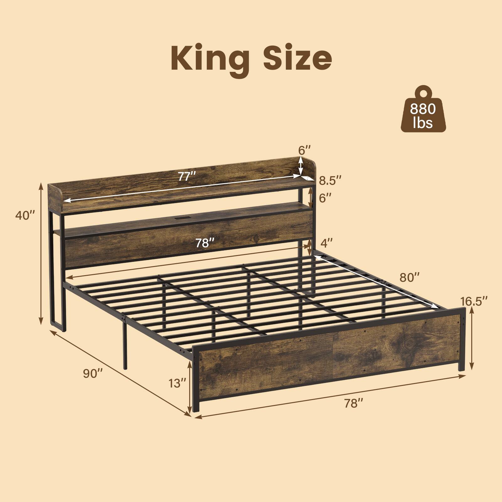 King Size  
880 lbs  
6"  
40"  
77"  
8.5"  
6"  
78"  
4"  
80"  
16.5"  
90"  
13"  
78"