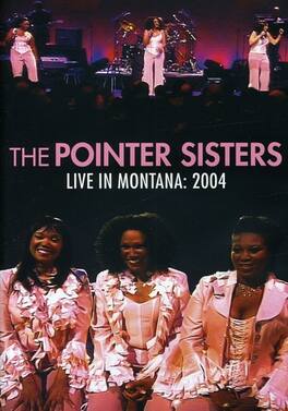 The Pointer Sisters - Live in Montana 2004 - DVD